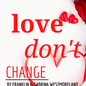 Love Don't Change
