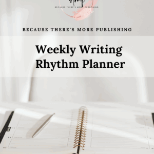 Weekly Writing Rhythm Planner