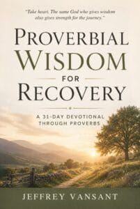 Proverbial Wisdom for Recovery